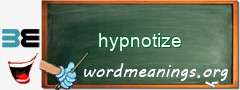 WordMeaning blackboard for hypnotize